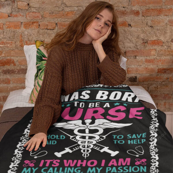 Customized Blanket For Nurse, Gift For International Nurses Day, Christmas, I Was Born To Be A Nurse Personalized Name Blanket - Image 4