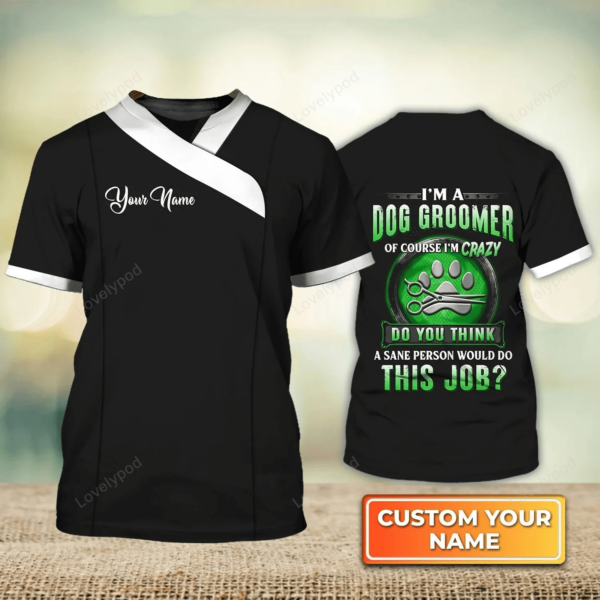 Cusstom Groomer Dog 3D Shirt Men Women, Custom Dog Groomer 3D T Shirt Men Women, Paw Dog Groomer Pet Groomer Uniform Pink Salon