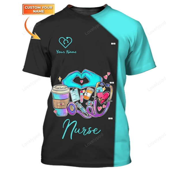 Nurse Personalized name 3D Shirt, Nursing Tools T-shirt, Nurse Life Tshirt, Nurse 3D T-shirt