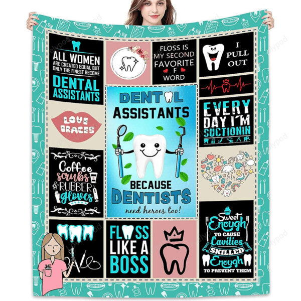 Dental Assistant Practitioner Blanket Birthday Gift - Dental Assistant Physician Nurse gift - Funny Dental Assistant Birthday Gift For Women